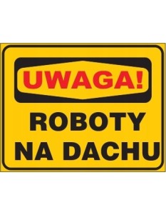 Tabliczka UWAGA ROBOTY NA...