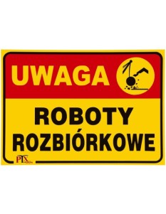 Tabliczka UWAGA ROBOTY...